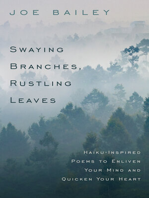 cover image of Swaying Branches, Rustling Leaves
